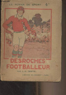 Desroches Footballeur - "Le Roman De Sport" N°5 - Destel Louis-Henry - 0 - Gesigneerde Boeken