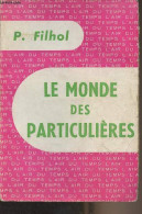 Le Monde Des Particulières - "L'air Du Temps" - Filhol P. - 1959 - Libri Con Dedica