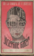 Mon Sang Dans Tes Veines - Roman D'après Une Idée De Joséphine Baker - De La Camara Et P. Abatino - 1931 - Libros Autografiados