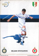 O776 Cartolina  Postcard  Ufficiale Inter Dejan Stankovic - Fussball