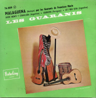 DISQUE VINYL 45 T DU GROUPE SUDAMERICAINS LES GUARANIS - MALAGUENA - World Music