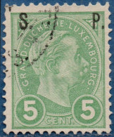 Luxemburg Service 1895 5 C S.P. Overprint Candelled - Dienstmarken