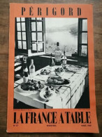 La France A Table Périgord Nº 77 Mars 1959 - Other & Unclassified