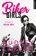 Biker Girls - Tome 03: Biker Brit - Other & Unclassified