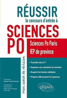 Réussir Le Concours D'Entrée à Sciences Po Paris IEP De Province Mon Coach De Révision - Sonstige & Ohne Zuordnung