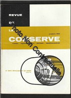 La Revue De La Conserve : Viandes Légumes Fruits Poissons Conditionnement [No 6 Octobre 1963] La Boite Métallique Et Les - Other & Unclassified