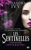 Les Sentinelles Tome 2: Tueur De Sang - Other & Unclassified