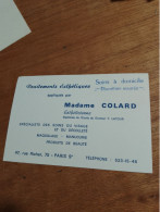 564 // Carte De Visite / MADAME COLARD ESTHETICIENNE PARIS - Visiting Cards