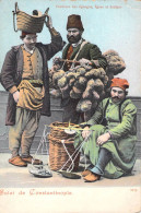 TURQUIE - Salut De CONSTANTINOPLE - Vendeurs Des Eponges, De Figues Et Fistique - Turquie