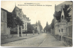 LE RAINCY - Boulevard De L'Ouest Et L'entrée De L'Hôpital - Le Raincy