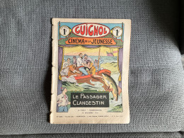 GUIGNOL Cinéma De La Jeunesse  *LE PASSAGER CLANDESTIN  *OH! CE RIGOBERT! No 220  Décembre 1932 - Otras Revistas