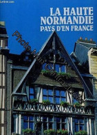 Pays D'en France : La Haute-Normandie - Autres & Non Classés