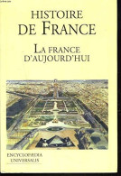 HISTOIRE DE FRANCE.LA FRANCE D'AUJOURD'HUI - Autres & Non Classés