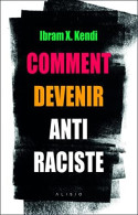 Comment Devenir Antiraciste - Autres & Non Classés