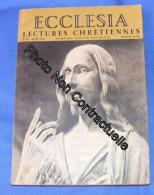 Ecclesia Lectures Chrétiennes N° 60 : Je Fus Aumonier En Indochine La Chute Du Temple La Fin Du Monde Est-Elle Pour Dema - Ohne Zuordnung