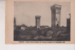 FAENZA  ANTICO PONTE ROMANO SUL LAMONE  NO VG - Faenza