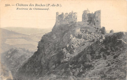 63-CHATEAUNEUF-CHÂTEAU DES ROCHES-N°371-G/0167 - Andere & Zonder Classificatie