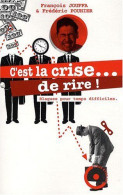 C'est La Crise ... De Rire - Autres & Non Classés