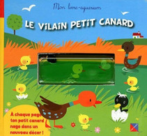 Le Vilain Petit Canard - Mon Livre-aquarium - Autres & Non Classés