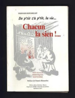 Chacun La Sien Couarails Chroniques Souvenirs LORRAINE - Autres & Non Classés