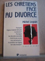 Les Chrétiens Face Au Divorce Le Centurion - Autres & Non Classés