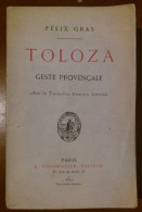 C1 FELIBRIGE Felix GRAS - TOLOZA 1882 Bilingue TOULOUSE ALBIGEOIS CATHARES - 1801-1900