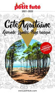 Guide Côte Aquitaine 2021 Petit Futé - Autres & Non Classés