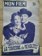 Mon Film N 365 La Taverne Des Révoltés 19 8 1953 - Autres & Non Classés