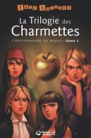 Trilogie Des Charmettes - 3.L'antichambre De Mana - Other & Unclassified