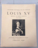 LOUIS XV - TOME PREMIER - L'HISTOIRE RACONTEE PAR SES TEMOINS - Otros & Sin Clasificación
