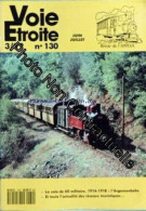 VOIE ETROITE [No 130] Du 01/06/1992 - LA VOIE DE 60 MILITAIRE 1914-1918 - L'ARGONNENBAHN - ET TOUTE L'ACTUALITE DES RESE - Otros & Sin Clasificación