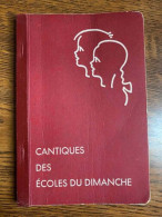 Cantiques Des écoles Du Dimanche - Sonstige & Ohne Zuordnung