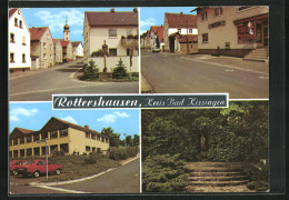 AK Rottershausen /Kreis Bad Kissingen, Strassenpartie Mit Geschäften, Gebäudeansicht, Denkmal  - Bad Kissingen