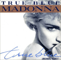 True Blue (Remix/Edit) - Non Classificati