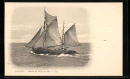 CPA Calais, Bateau De Peche En Mer, Pêcheurboot  - Calais