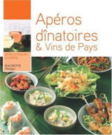 Apéros Dînatoires Et Vins De Pays - Otros & Sin Clasificación