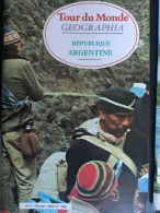 Tour Du Monde Geographia Fevrier 1982 N 269 République Argentine - Autres & Non Classés