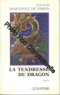 La Tendresse Du Dragon - Autres & Non Classés