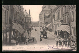 CPA Saint-Quentin, La Rue Du Palais De Justice  - Saint Quentin