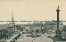 R112617 Trafalgar Square. London. Classical. 1917 - Autres & Non Classés