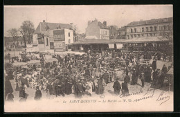 CPA Saint-Quentin, Le Marché  - Saint Quentin