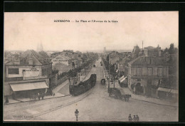 CPA Soissons, La Place Et L`Avenue De La Gare  - Soissons