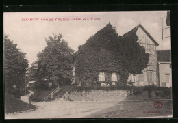 CPA Chavanges, Maison Du XVI. Siecle  - Andere & Zonder Classificatie