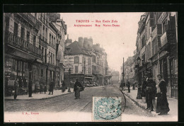 CPA Troyes, Rue Emile Zola, Anciennement Rue Notre-Dame  - Troyes