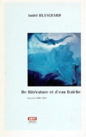 De Litterature Et D'eau Fraiche. Carnets 1988-1989 - Sonstige & Ohne Zuordnung