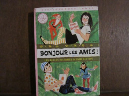 BONJOUR LES AMIS Bibliothèque Rose Hachette - Sonstige & Ohne Zuordnung