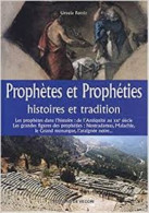 Prophètes Et Prophéties - Histoires Et Tradition - Autres & Non Classés