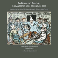 En Beauce Et En Perche : Nos Ancêtres Dans Tous Leurs états - Autres & Non Classés