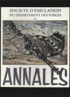 ANNALES De La Société D'émulation Du Département Des Vosges 2006 Nouvelle Série N° 17 - Autres & Non Classés