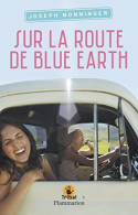 Sur La Route De Blue Earth - Autres & Non Classés